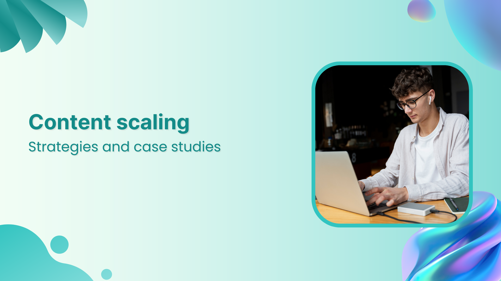 Content scaling made easy: Strategies and case studies