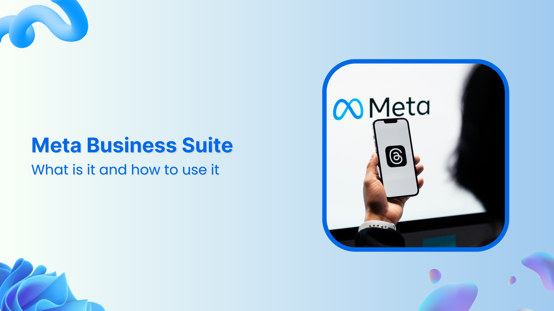 What Is Meta Business Suite &amp; How to Use It